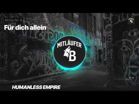 Mitläufer B - Für dich allein (Official Visualizer)