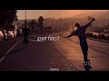Perfect Slowed Down To Perfection Reverb Ed Sheeran 3 AM