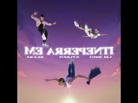AK4.20, Pailita, Cris MJ - Me arrepentí (audio)
