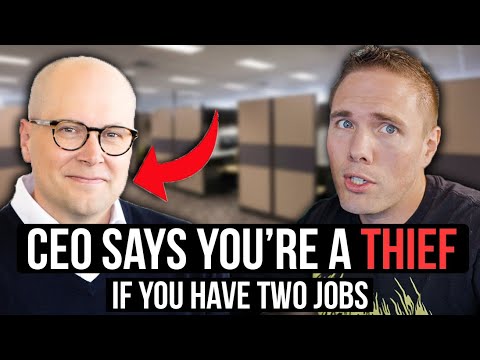 CEO SAYS "YOU'RE STEALING IF YOU WORK TWO JOBS" #overemployed