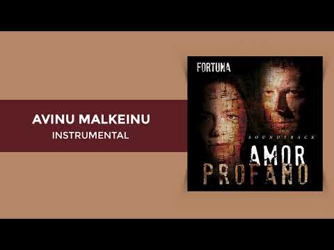 AVINU MALKEINU INSTRUMENTAL | Amor Profano Soundtrack - Fortuna