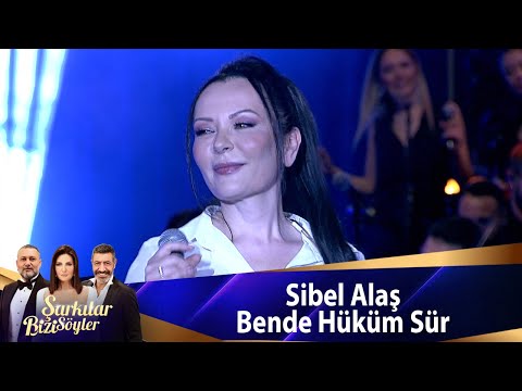 Sibel Alaş - Bende Hüküm Sür