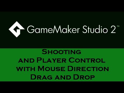 Game Maker Studio2: Shooting and Player Control with Mouse Direction Drag and Drop Dnd