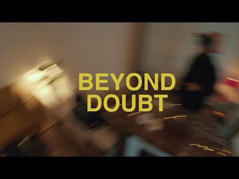 BEYOND DOUBT