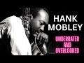 Why is HANK MOBLEY called a Middleweight in the company of Heavyweights