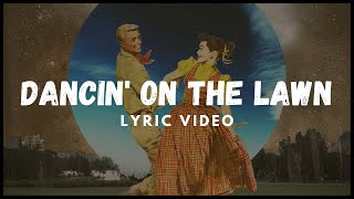 Dancin' On The Lawn Music Video