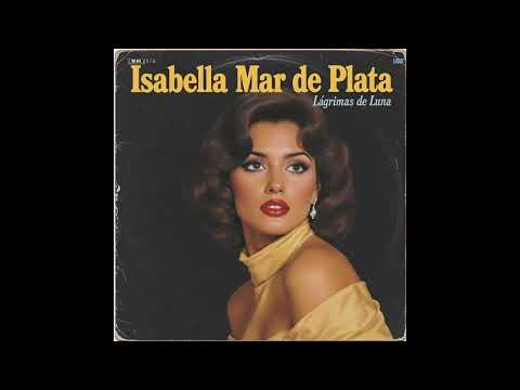 Lágrimas de Luna – Balada romántica al estilo emotivo de los 60 | Isabella Mar de Plata
