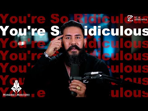 Mindset Mastery with A.Z. Araujo - Episode 200: You're So Ridiculous