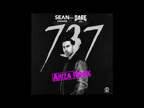 737 (Ariza Remix) - Sean Sahand ft. Sage the Gemini