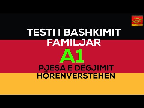 A1 I Testi i gjermanishtes për bashkim familjar I Pjesa e Dëgjimit I HörenVerstehen