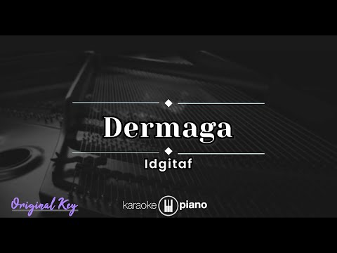 Dermaga - Idgitaf (KARAOKE PIANO - ORIGINAL KEY)