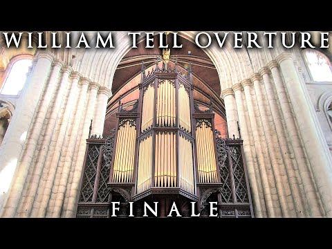 ROSSINI - WILLIAM TELL OVERTURE FINALE (GALOP) - ORGAN OF RIPON CATHEDRAL - JONATHAN SCOTT