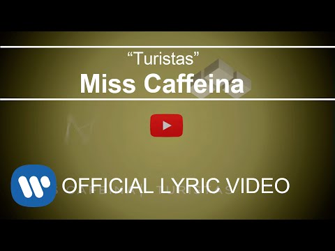 Miss Caffeina - Turistas (Lyric Video)