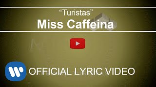 Miss Caffeina - Turistas (Lyric Video)