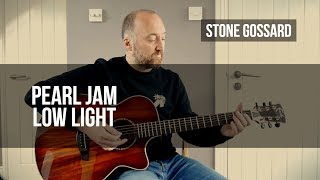 PEARL JAM - &quot;Low Light&quot; Guitar Lesson | Stone Gossard