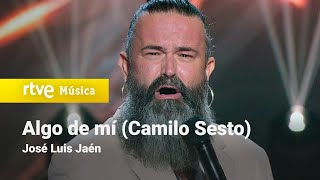 José Luis Jaén – “Algo de mí&quot; (Camilo Sesto) | Cover Night