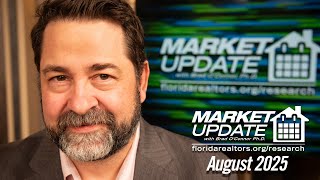 Florida Realtors® Florida Housing Market Update: August 2025