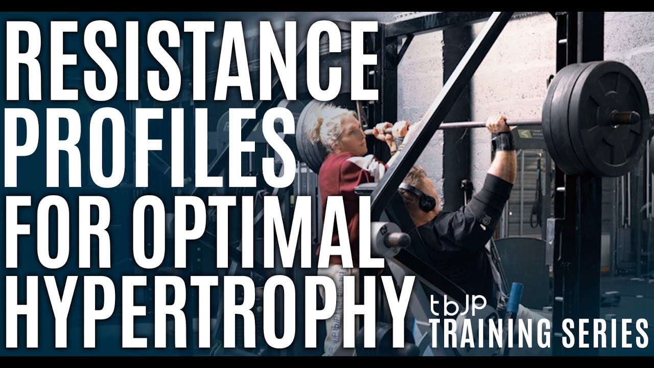 TBJP TRAINING SERIES EP.01 - ADJUSTING RESISTANCE PROFILES FOR OPTIMAL HYPERTROPHY