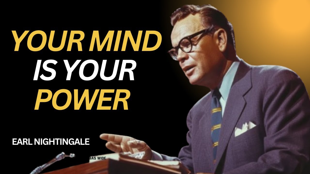 Your Mind Is Your Power |Earl Nightingale| Motivation #mindset #inspiration