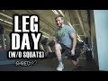 Full Leg Day (NO SQUATS) | SHRED40 - Ep. 3