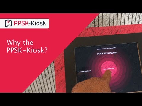 Why the PPSK-Kiosk? - Extreme Networks Wi-Fi