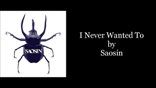 Saosin - I Never Wanted To (Karaoke Instrumental)
