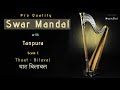 C-Scale राग-बिलावल (BILAVAL)Swar Mandal-Tanpura:High Quality Studio Sound |रियाज़ के 