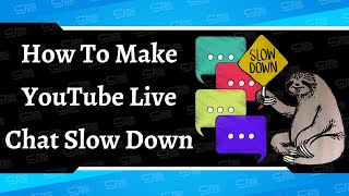How To Make YouTube Live Chat 💬 Slow Down | Simple Tutorial