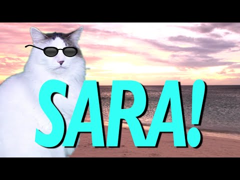 HAPPY BIRTHDAY SARA! - EPIC CAT Happy Birthday Song