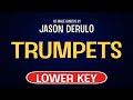 Jason Derulo - Trumpets | Karaoke Lower Key