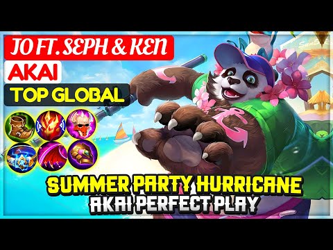 Summer Party Hurricane, Akai Perfect Play [ Top Global Akai ] Jo ft. Seph & Ken - Mobile Legends