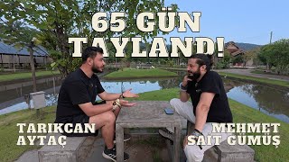 65 GÜN TAYLAND! PopUp Fest, Road The Devcon, Sel Baskını - Tarıkcan Aytaç