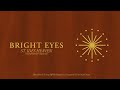 Bright Eyes - St. Ides Heaven (Official Audio)