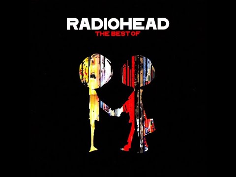 Radiohead - Radiohead The Best Of