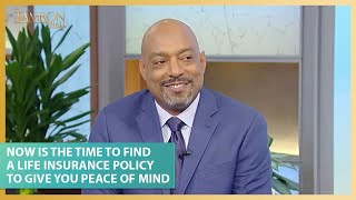 Now Is The Time To Find A Life Insurance Policy to Give You Peace of Mind