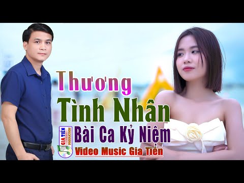 ✔️VIDEO/MV Thương Tình Nhân, Bài Ca Kỷ Niệm Liên Khúc Bolero Gia Tiến Ngọt Ngào Say Đắm Nhiều Thế Hệ