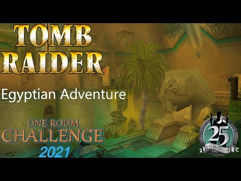 Tomb Raider ORC 2021 - Egyptian Adventure Walkthrough