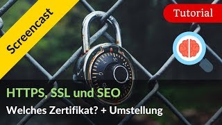 HTTPS, SSL & SEO: Welches Zertifikat und wie stelle ich auf HTTPS um?