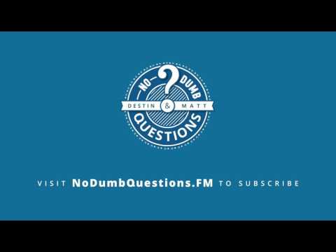 000 - No Dumb Questions - Introduction - (No Dumb Question Podcast)