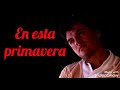 En esta primavera (letra) Rich* - Juan Gabriel
