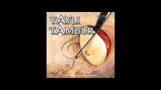 Tambur - Yaylı Tambur - Tambura - Turkish Classical Music