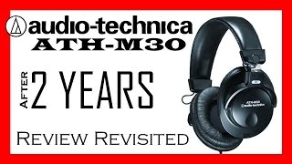 Video thumbnail for Audio Technica ATH-M30 Review Revisited after 2 years by CyberCat Technologies