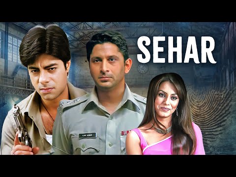 Bollywood Crime Thriller : Sehar (2005) | Arshad Warsi, Mahima Chaudhry, Sushant Singh | Full Movie