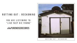 Rotting Out &quot;Live Fast Die Young&quot; (Circle Jerks Cover)