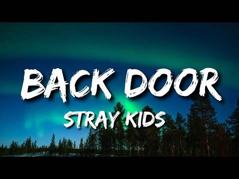 Stray Kids "Back Door" Lyrics (스트레이 키즈 백도어  가사)