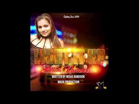 Light It Up | Nisha Ramsook | Chutney Soca 2018