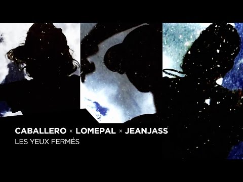 Caballero, Lomepal & JeanJass - Les yeux fermés (Prod by Benjamin Lloyd $)