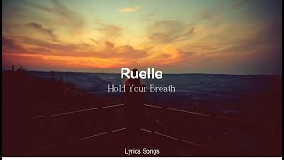 Ruelle - Hold Your Breath (Lyrics)
