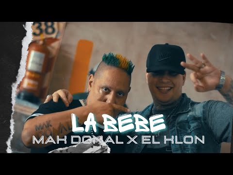 Mak Donal, El Klon - La Bebe (Video Oficial)