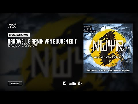 NWYR vs. Guru Josh Project - Voltage vs. Infinity 2008 (Hardwell & Armin van Buuren Mashup)